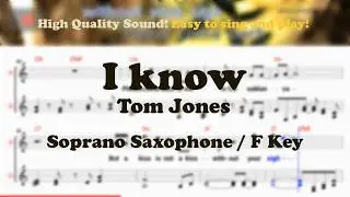 I know - Tom Jones (Tenor/Soprano Saxophone Sheet Music F Key / Karaoke / Easy Solo Cover)