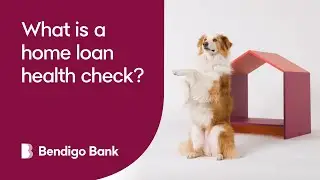 What is a home loan health check | Bendigo Bank