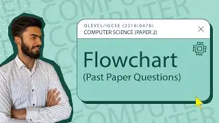 Flowchart Past Paper Questions Practice | 2210 | O Level Computer Science | Paper 2