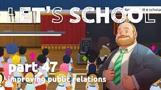Improving Public Relations // Let's School [47]