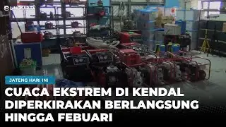 CUACA EKSTREM DIPERKIRAKAN SAMPAI FEBRUARI, BPBD KENDAL SIAGA HADAPI BENCANA