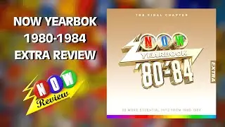 Now Yearbook '80-'84 The Final Chapter Extra | The NOW Review