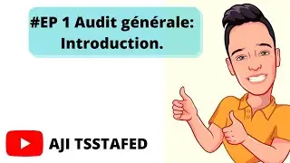 #EP 1 Audit générale: Introduction. 