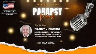 A Journey into Parapsychology - Special Guest: Nancy Zingrone - ParapsyPodcast