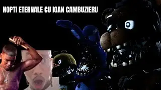 Nopti eternale Cu ioan cambuzieru