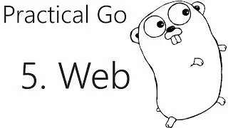 Simple Web App - Go Lang Practical Programming Tutorial p.5