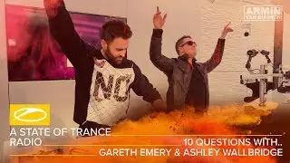 10 Questions With: Gareth Emery & Ashley Wallbridge