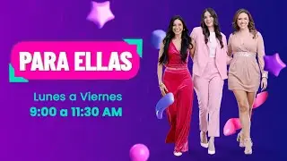 PARA ELLAS LUNES | Con Natali Justiniano, Elu Gonz&aacute;lez y Camila&nbsp;Da&nbsp;Silva