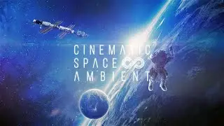 Ethereal Space Ambient Cinematic Music | Slow Atmospheric Sci Fi Soundscape Sountrack