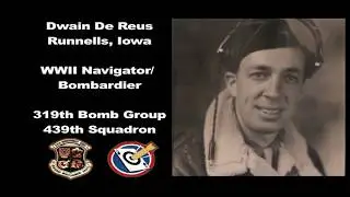 B-17 Navigator/ Bombardier Dwain DeReus