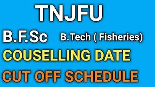 B F.Sc Counselling | TNJFU Admission | Fisheries science | TNJFU Cutoff 2020 | Creative info