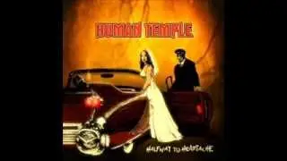 Human Temple - Because Of You