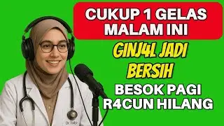 Minuman Alami PEMBERSIH R4CUN GINJAL yang Jarang Orang Tahu!
