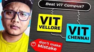 VIT Vellore CAT 4-5 vs VIT Chennai CAT 1-2 🤯 Best Campus for BTech CSE 2025? Fees & Reality!