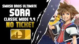 Super Smash Bros Ultimate: Sora Classic Mode 9.9 - NO TICKETS (NO CONTINUES)