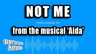 'Aida' - Not Me (Karaoke Version)