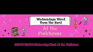Wednesdays Word at the Pinkhouse | 3-30-22 | Lynie Gainous | Pinkhouse