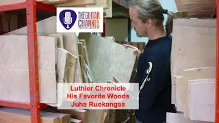 Luthier Chronicle by Juha Ruokangas - His favorite woods