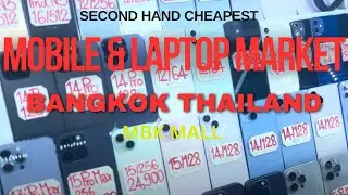 Second hand Cheapest Mobile & Laptop Market @ MBK Mall Bangkok Thailand 🇹🇭!!