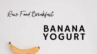Fresh fruit yogurt, nut free, raw food breakfast