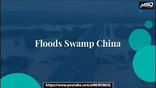 Severe Flooding Hits Southern China's Pearl River Delta | @NEWSMSQ