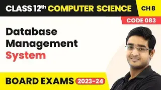 Database Management System - Database Concepts | Class 12 NCERT Computer Science Chapter 8 (2025&ndash;26)