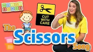 The Scissors Song | How to Cut | Learning Songs for Kids | Preschool & Kindergarten