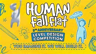 Human: Fall Flat | Конкурс дизайна уровней к 5-й годовщине | Curve Digital