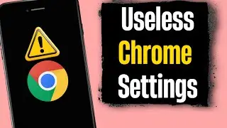 3 Chrome Settings You MUST Turn Off Now! (They Slow Down Your Phone)