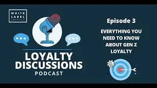 Everything you need to know about Gen Z loyalty