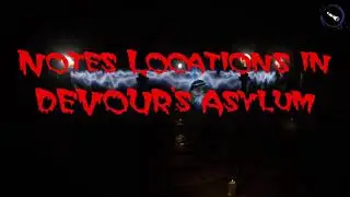 Asylum Clipboards Locations (DEVOUR)