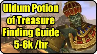 WoW Gold Farming Patch 6.2.4: Uldum Gold Making, Potion of Treasure Finding Farming - WoD Gold Guide