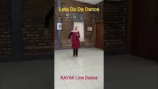 Let's Do Da Dance / Improver Line Dance / KAYAK Line Dance