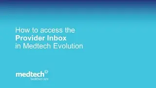 How to Access the Provider Inbox | Medtech Evolution