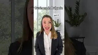 Business in Bulgaria. Part 2
