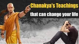 5 Life Changing Rules Of Chanakya.