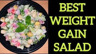 BEST WEIGHT GAIN SALAD | TREND ON HEALTHIFY