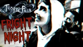 THORPE PARK FRIGHT NIGHT 2017
