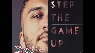 Felckin - Step The Game UP (Raoultek Remix)