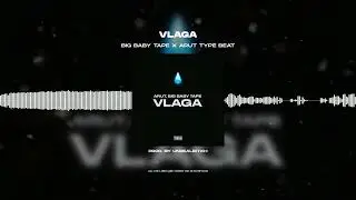 [FREE FOR PROFIT] BIG BABY TAPE X ARUT - &laquo;VLAGA&raquo; | TYPE BEAT 2022