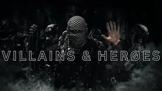 Villains and Heroes - Military Motivation