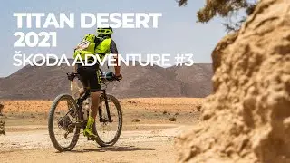 TITAN DESERT 2021 | CLASIFICACI&Oacute;N &Scaron;KODA Adventure #3