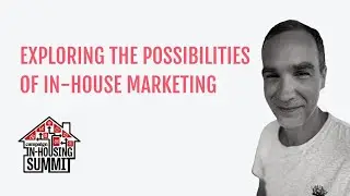 Campaign's In-Housing Summit: Exploring the possibilities of in-house Marketing