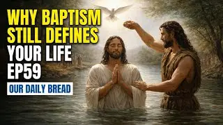 You Are Claimed: Why Baptism Still Defines Your Life | EP59