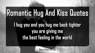 Romantic Hug And Kiss | romantic hug and kiss quotes | Romantic Hug Quotes | Romantic Kiss Quotes