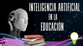 Clase 2 Inteligencia Artificial en la Educación