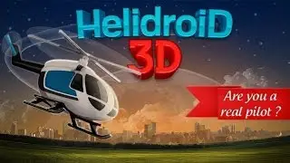 Helidroid 3D for Android and iPhone / iPad