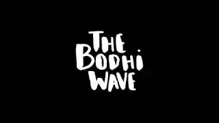 The Bodhi Wave: Bloopers