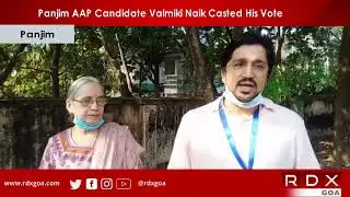 Panjim AAP Candidate Valmiki Naik Casts His Vote
