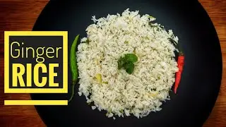 Ginger Rice | Easy Recipe